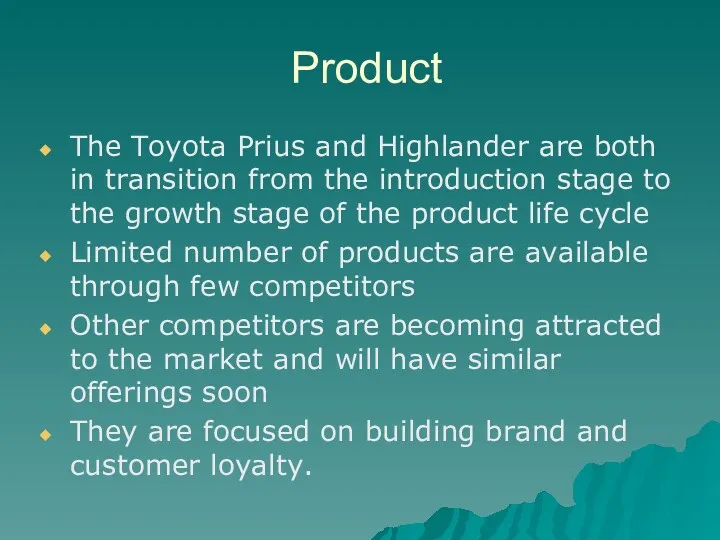 Product The Toyota Prius and Highlander are both in transition