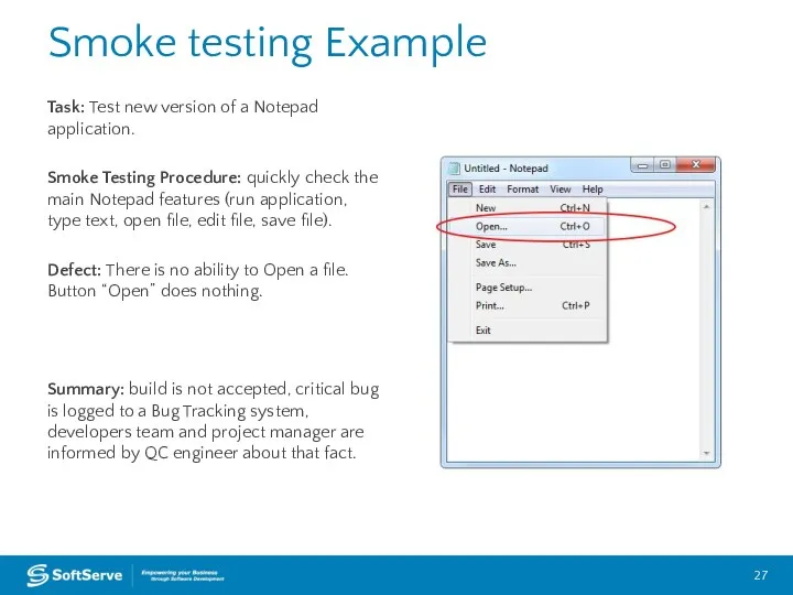 Smoke testing Example Task: Test new version of a Notepad