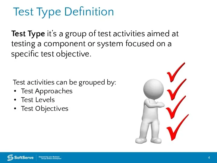 Test Type Definition Test Type it’s a group of test