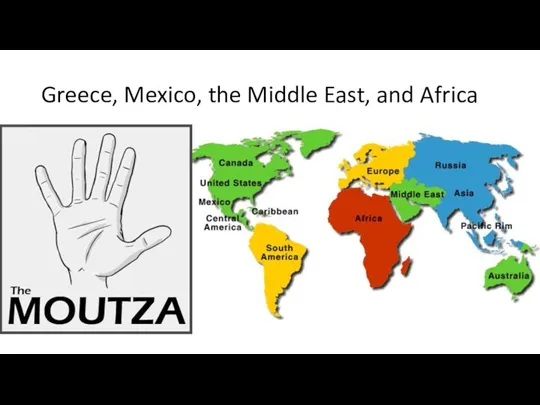 Greece, Mexico, the Middle East, and Africa