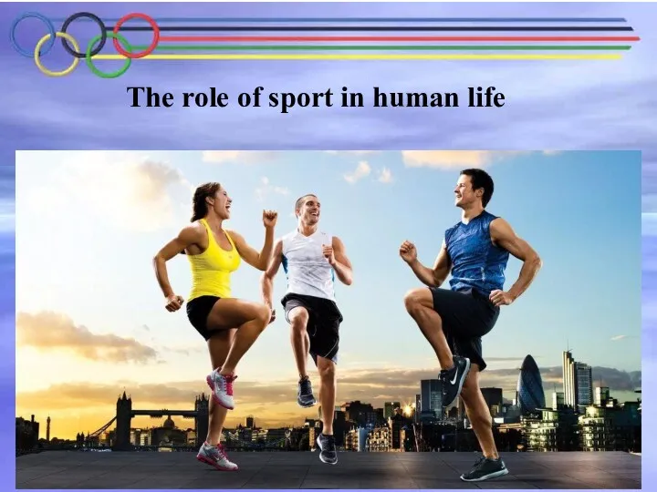 The role of sport in human life