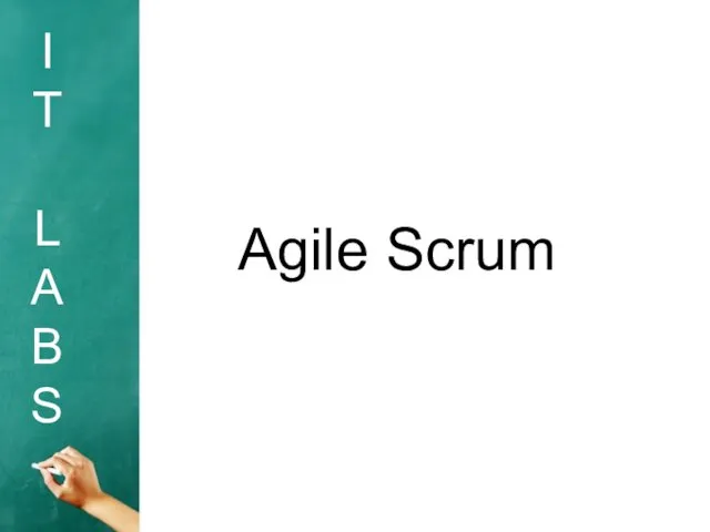 I T L A B S Agile Scrum