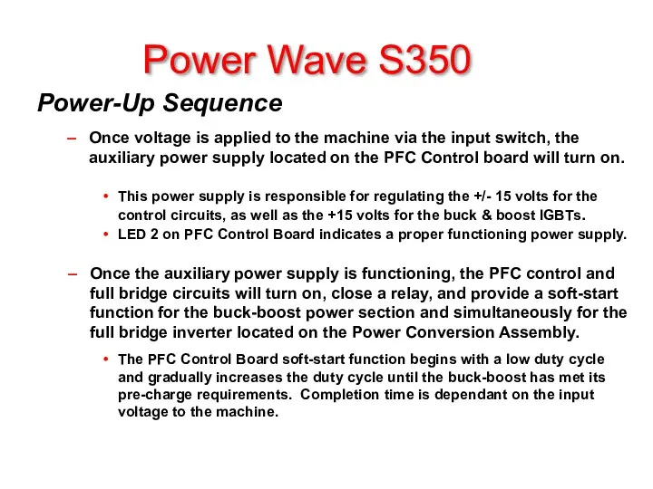 Power Wave S350 Power-Up Sequence Once voltage is applied to