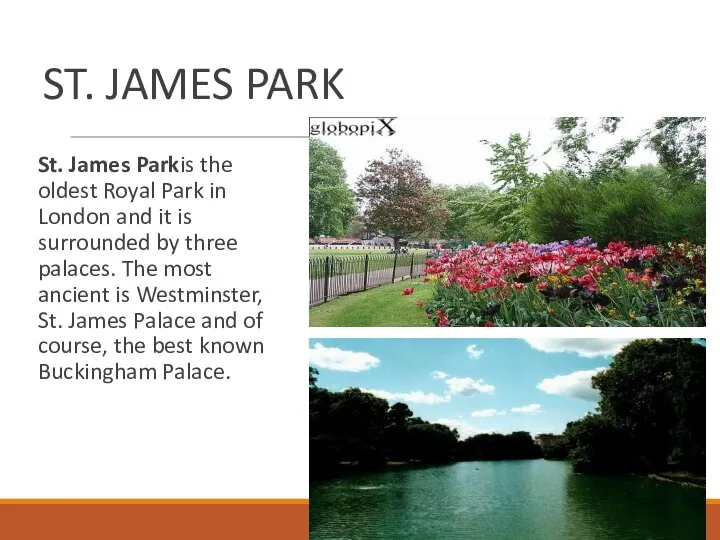 ST. JAMES PARK St. James Parkis the oldest Royal Park