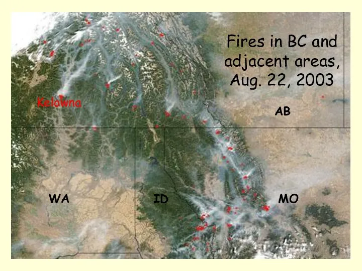 Fires in BC and adjacent areas, Aug. 22, 2003 WA ID MO Kelowna AB