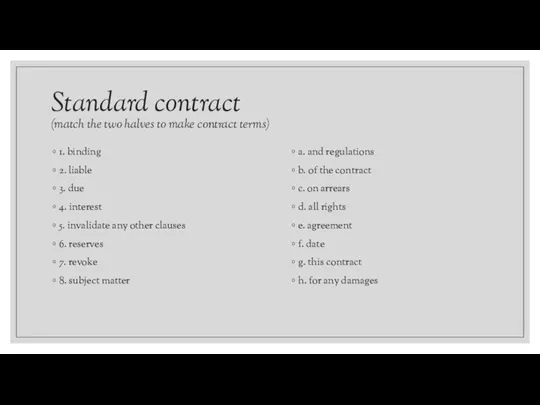 Standard contract (match the two halves to make contract terms)