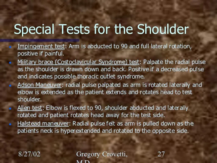 8/27/02 Gregory Crovetti, M.D. Special Tests for the Shoulder Impingement