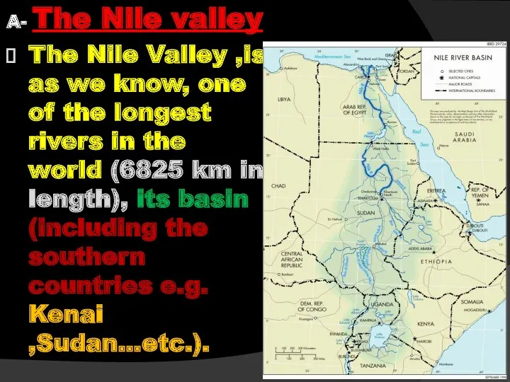 A- The Nile valley The Nile Valley ,is as we