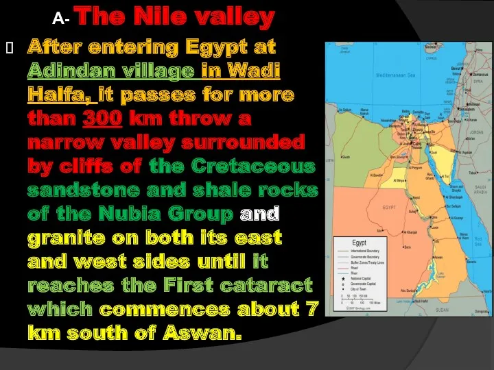 A- The Nile valley After entering Egypt at Adindan village