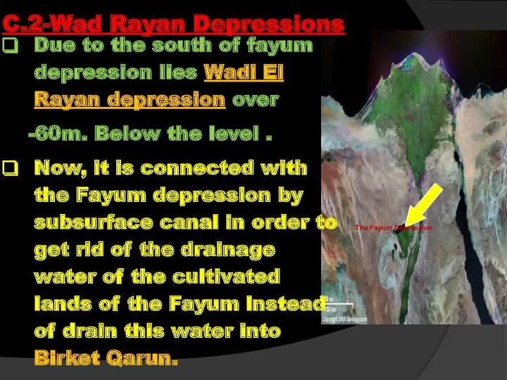 Due to the south of fayum depression lies Wadi El