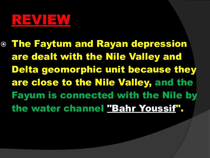 REVIEW The Faytum and Rayan depression are dealt with the