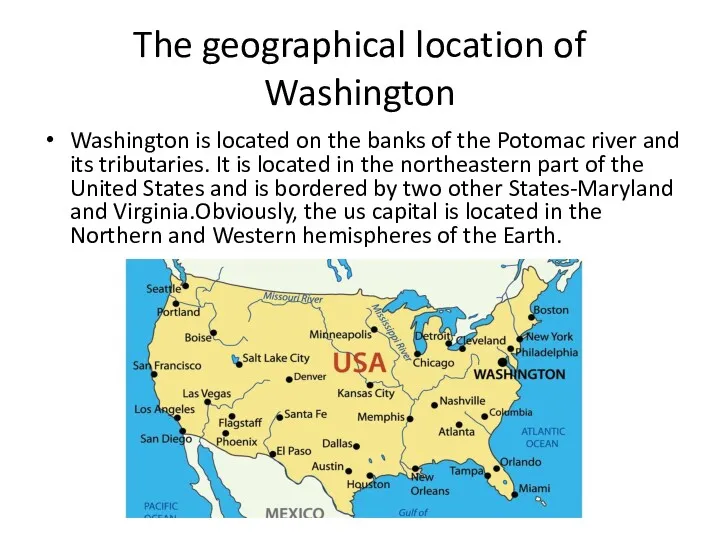 The geographical location of Washington Washington is located on the