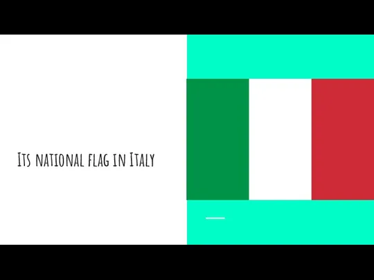 Its national flag in Italy