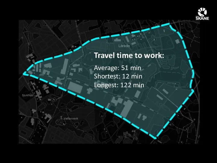 Travel time to work: Average: 51 min Shortest: 12 min Longest: 122 min