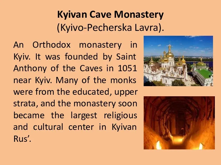 Kyivan Cave Monastery (Kyivo-Pecherska Lavra). An Orthodox monastery in Kyiv.