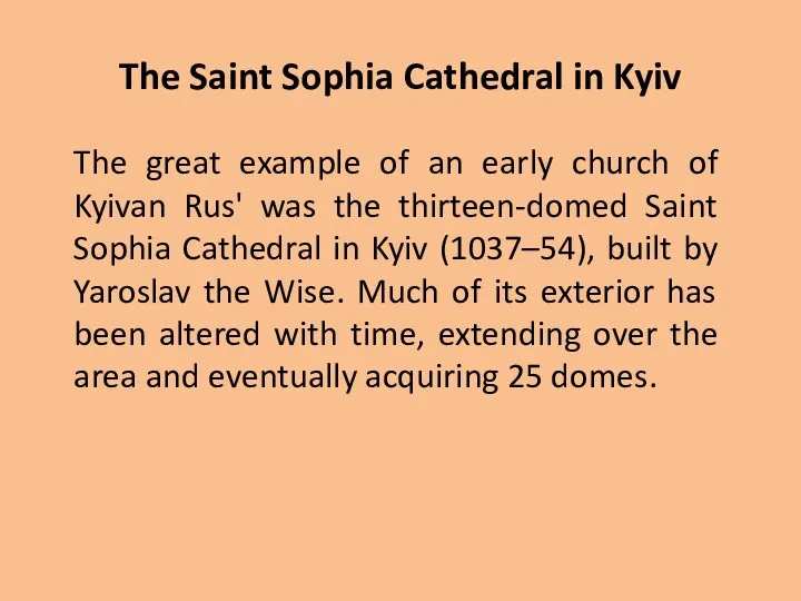 The Saint Sophia Cathedral in Kyiv The great example of