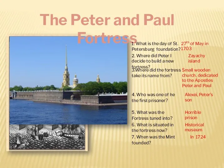 The Peter and Paul Fortress 1. What is the day