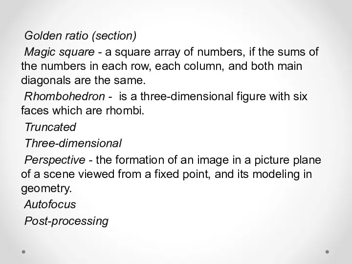 Golden ratio (section) Magic square - a square array of numbers, if the