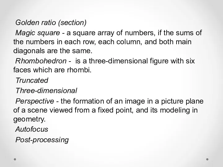 Golden ratio (section) Magic square - a square array of