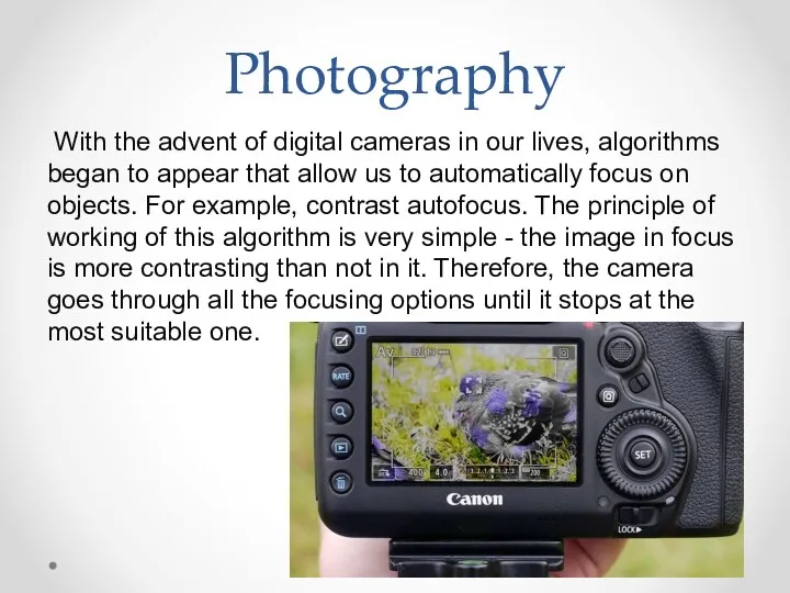 Photography With the advent of digital cameras in our lives,