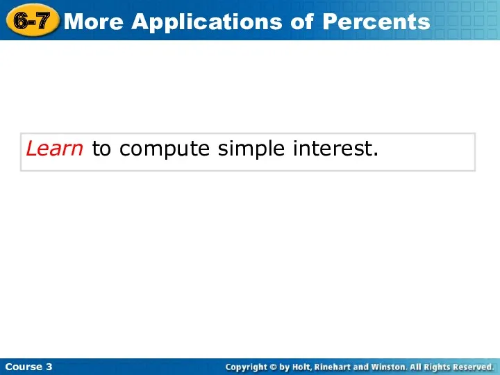 Learn to compute simple interest.