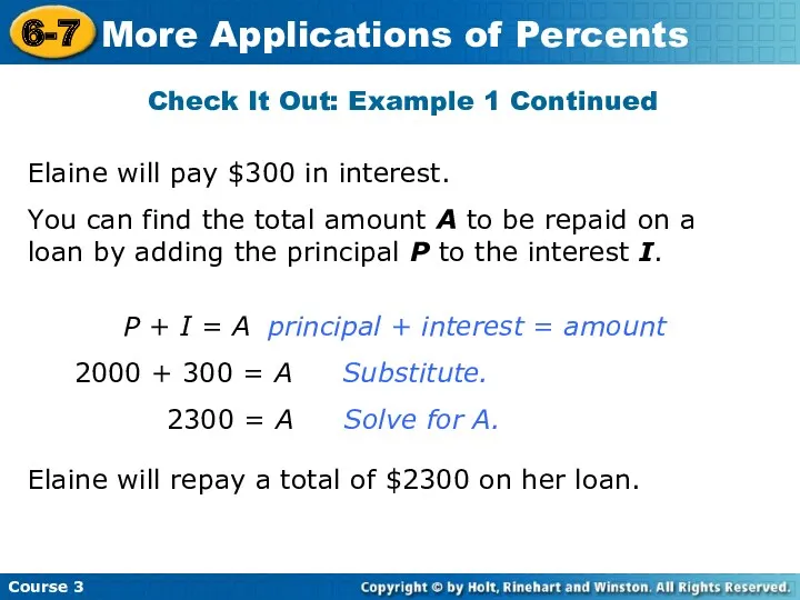 Check It Out: Example 1 Continued Elaine will pay $300