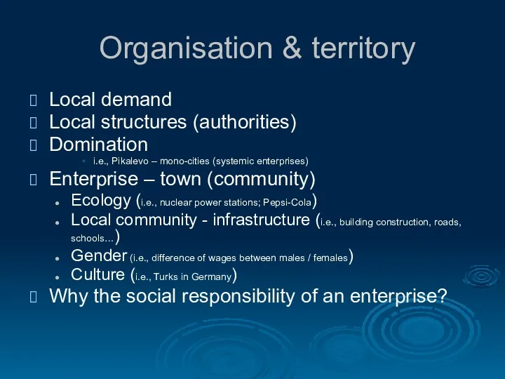 Organisation & territory Local demand Local structures (authorities) Domination i.e.,