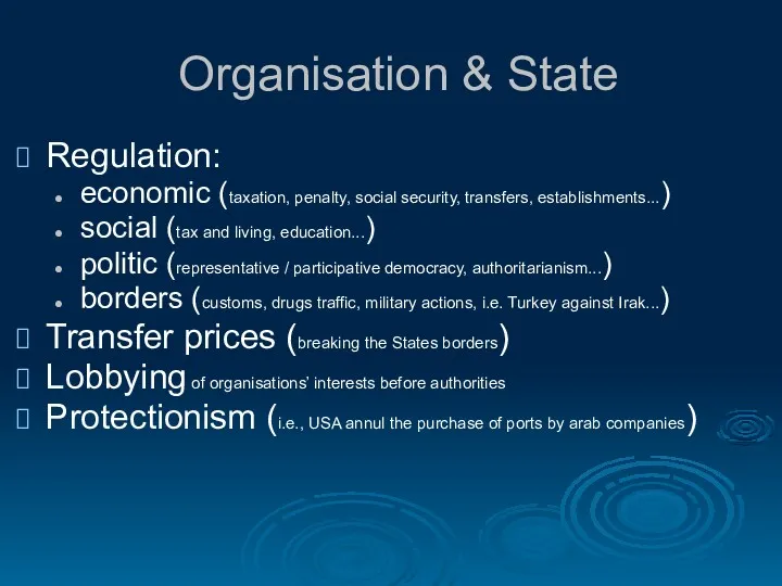 Organisation & State Regulation: economic (taxation, penalty, social security, transfers,