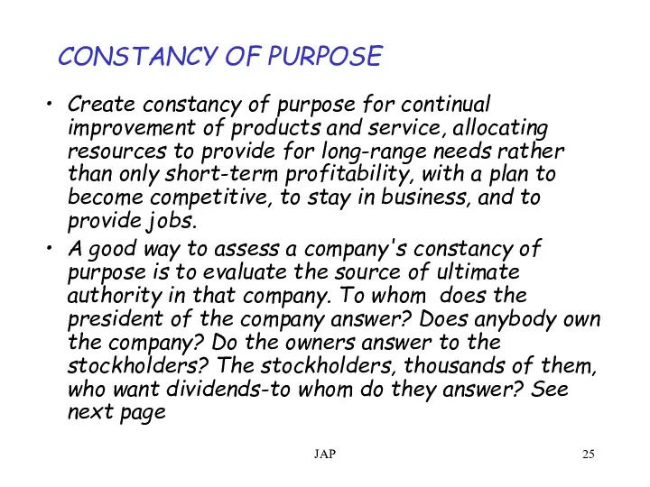 JAP CONSTANCY OF PURPOSE Create constancy of purpose for continual