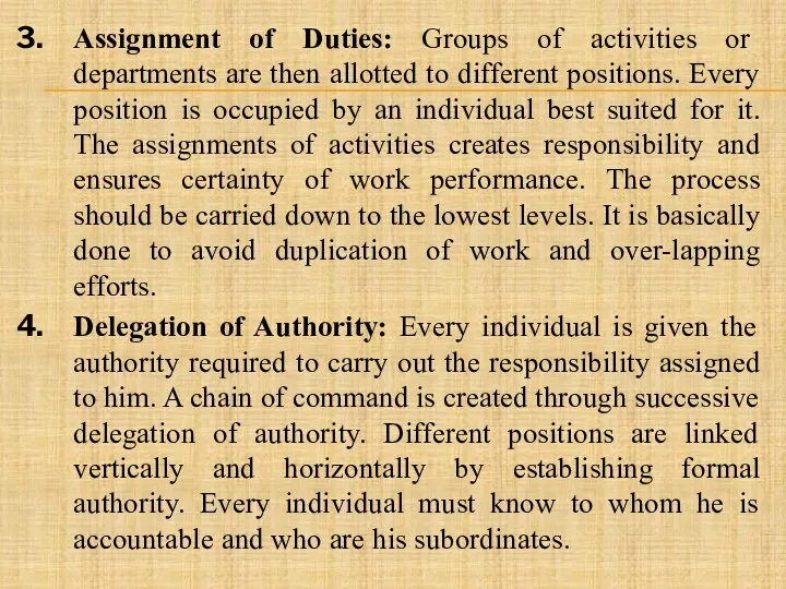Assignment of Duties: Groups of activities or departments are then