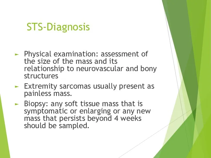 STS-Diagnosis Physical examination: assessment of the size of the mass