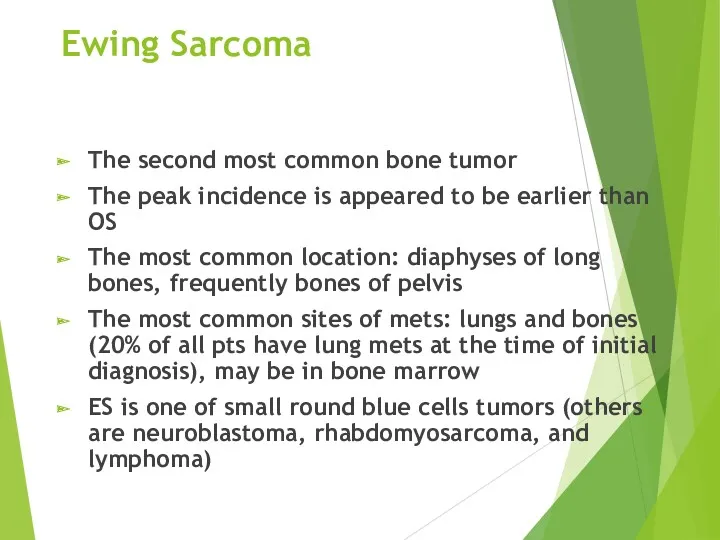 Ewing Sarcoma The second most common bone tumor The peak