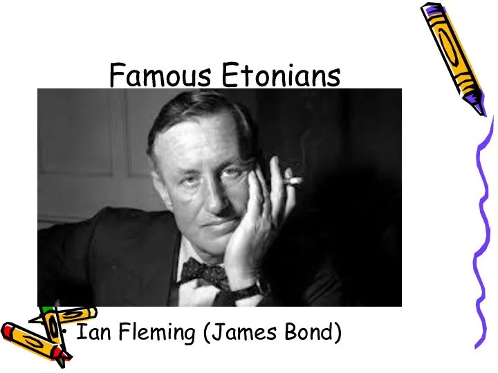 Famous Etonians Ian Fleming (James Bond)