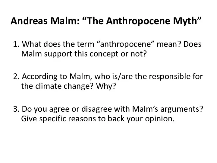 Andreas Malm: “The Anthropocene Myth” 1. What does the term