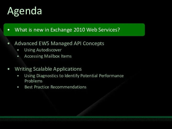 Agenda What is new in Exchange 2010 Web Services? Advanced