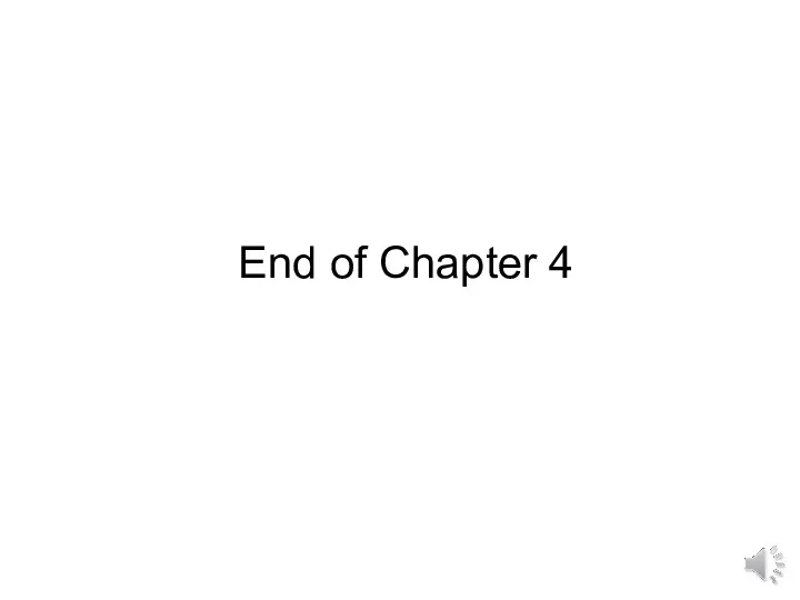End of Chapter 4