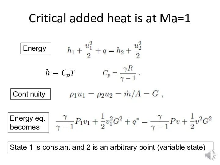 Critical added heat is at Ma=1 Energy Energy eq. becomes