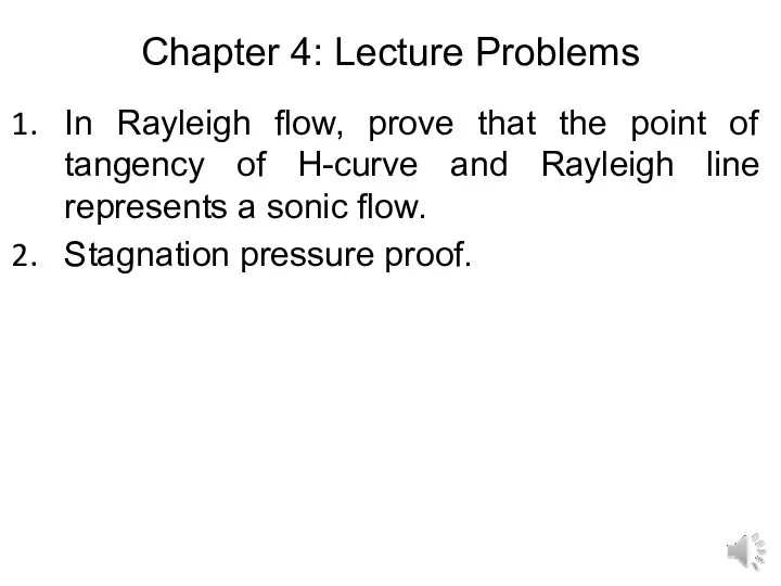 Chapter 4: Lecture Problems In Rayleigh flow, prove that the