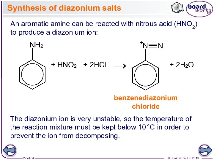 Synthesis of diazonium salts An aromatic amine can be reacted