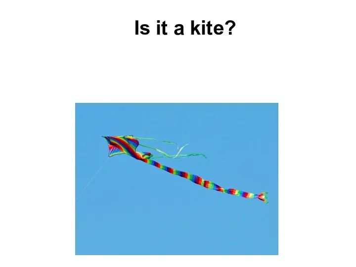 Is it a kite?