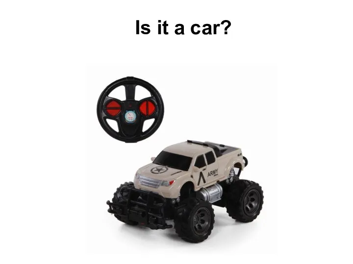 Is it a car?