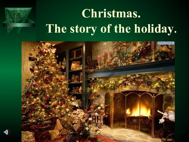 Christmas. The story of the holiday