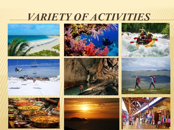 VARIETY OF ACTIVITIES