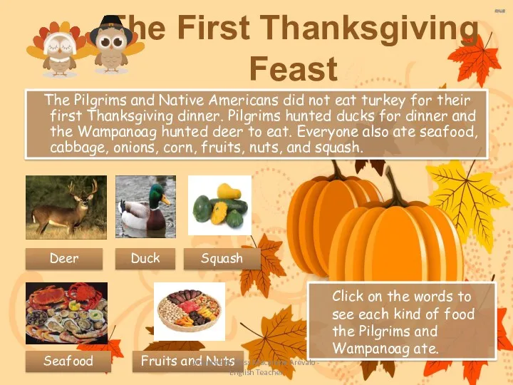 The First Thanksgiving Feast The Pilgrims and Native Americans did