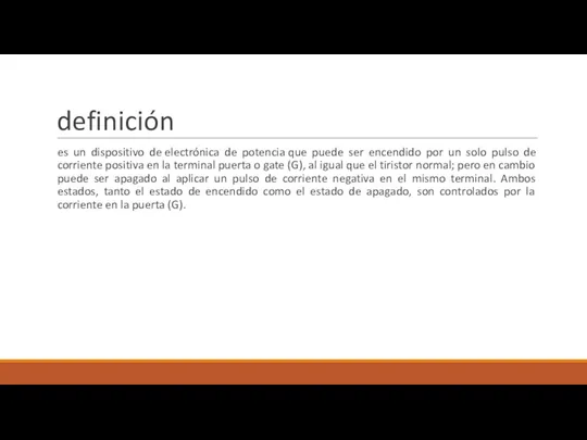 definición es un dispositivo de electrónica de potencia que puede