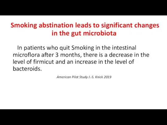 Smoking abstination leads to significant changes in the gut microbiota In patients who