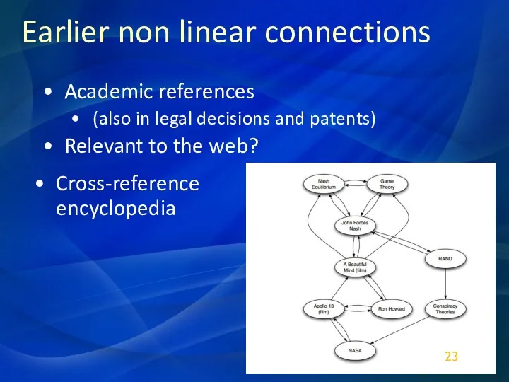 Earlier non linear connections Academic references (also in legal decisions