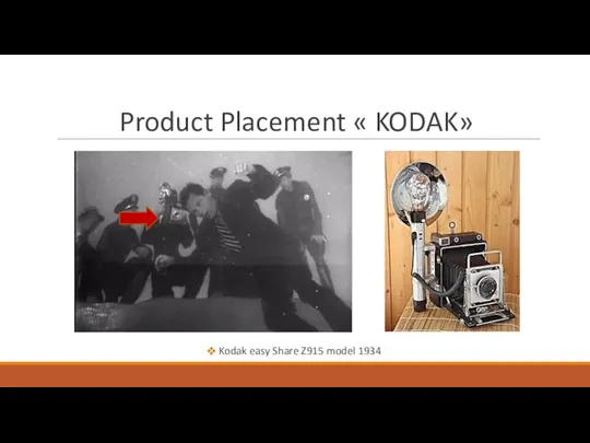 Product Placement « KODAK» Kodak easy Share Z915 model 1934