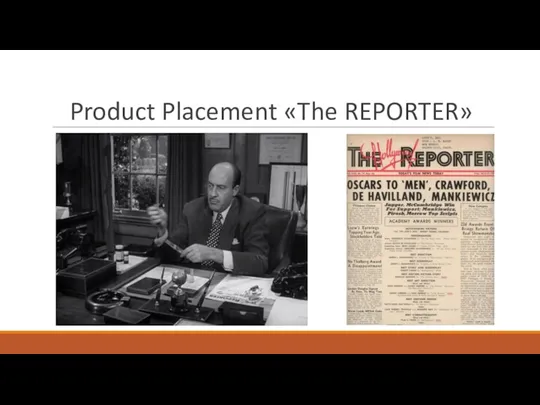 Product Placement «The REPORTER»