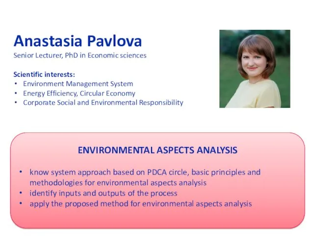 Anastasia Pavlova Senior Lecturer, PhD in Economic sciences Scientific interests: